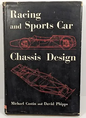 Racing And Sports Car Chassis Design Costin Phipps Hardcover 1967 W/Dust Jacket • $74.99
