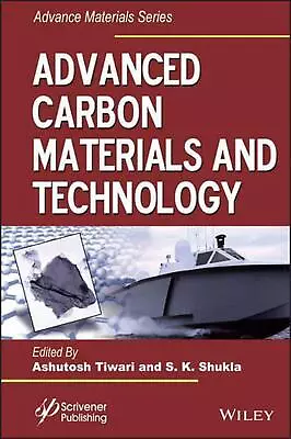 Advanced Carbon Materials And Technology By Ashutosh Tiwari (English) Hardcover  • $163.35