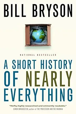 A Short History Of Nearly Everything By Bill Bryson Book The Cheap Fast Free • £3.82