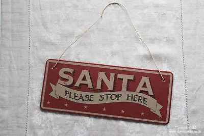 East Of India Santa ~ Please Stop Here ~ Christmas ~ Wall Plaque / Hanging Sign • £2.95