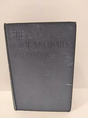 Vintage 1945 The Home Mechanic's Handbook Hardcover  • $10