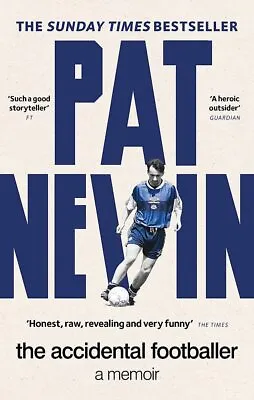 £7.49 • Buy Pat Nevin: The Accidental Footballer, Pat Nevin, (Paperback), New