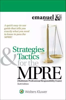 Strategies & Tactics For The MPRE: (Multistate Professional Responsibility Exam) • $8