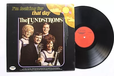 The Lundstroms I'm Looking For That Day Lp 12  Vinyl Record Christian Music • $28