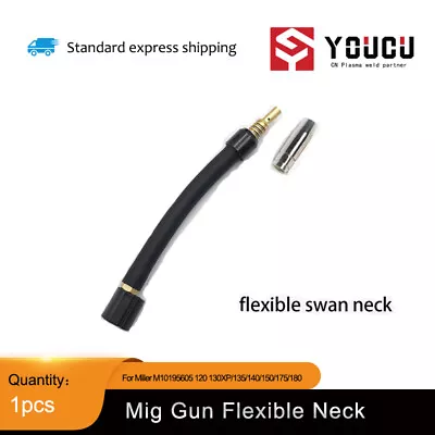 For Miller M10195605 120 130XP/135/140/150/175/180 Mig Gun Flexible Neck • $28.48