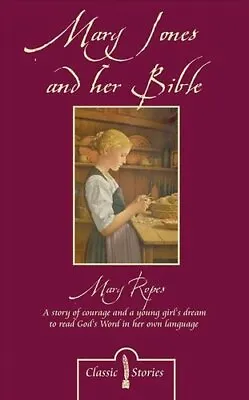 Mary Jones And Her Bible By Mary Ropes 9781857925685 | Brand New • £5.99