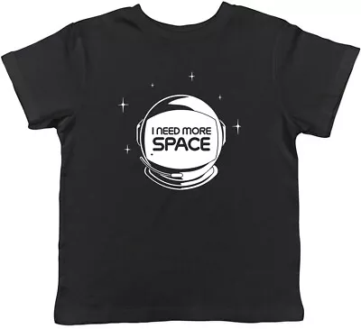 I Need More Space Childrens Kids T-Shirt Boys Girls • £5.99