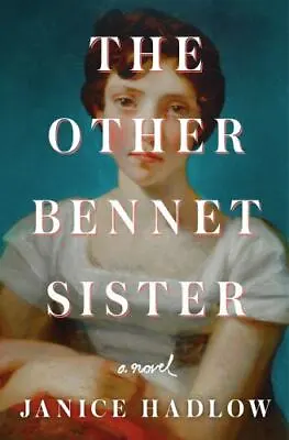 The Other Bennet Sister: A Novel • $7