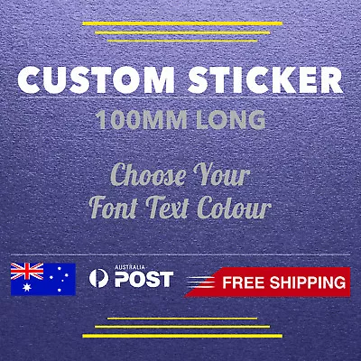 100mm Custom Sticker Vinyl Decal Lettering Car Name Windows Shop Fun Outdoor • $3.95