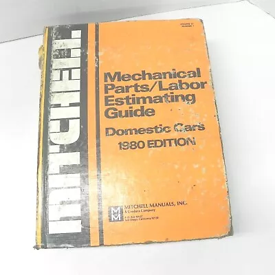 Vtg 1980 Mitchell Domestic Cars Mechanical Parts Labor Estimating Guide Manual • $19.98