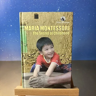 The Secret Of Childhood~Hardcover By Maria Montessori~Orient Blackswan~FREESHIP! • $14.44