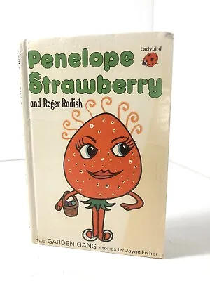 Ladybird Book Penelope Strawberry And Roger Radish: Jayne Fisher  - Garden Gang • £6.95