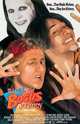 Bill & Ted's Bogus Journey Movie Poster - 11 X 17 - Keanu Reeves Alex Winter • $13.96