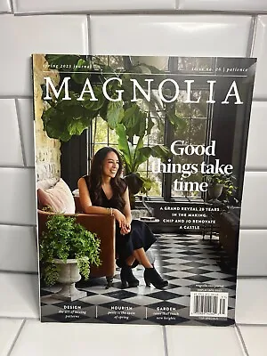 Magnolia Magazine Issue 26 Spring 2023 Journal - Patience Good Things Take Time • $3.49