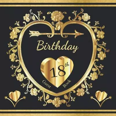 18th Birthday Guest Book: For Birthday Party Celebration Keepsake Gift Elegant • £7.48