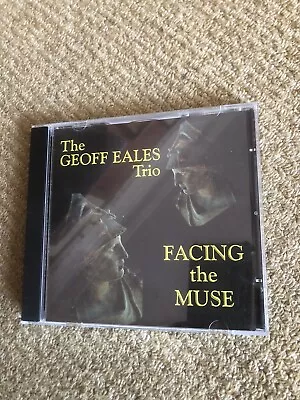 The Geoff Eales Trio CD - Facing The Muse SIGNED • £6.49