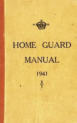 The Home Guard Manual 1941-Campbell McCutcheon • £8.09
