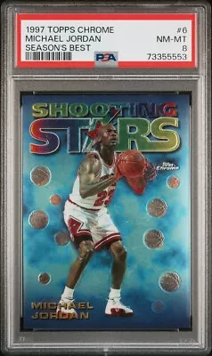 Michael Jordan 1997-98 Topps Chrome Seasons Best #6 Bulls Shooting Stars PSA 8 • $169.99