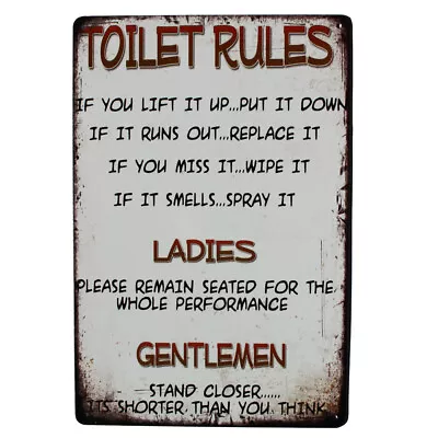 Toilet Rules Ladies Gentlemen Tin Sign Comedy Man Cave Rustic Look 30x20cm • $9.03