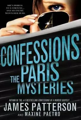 Confessions: The Paris Mysteries - Paperback By Patterson James - GOOD • $4.08