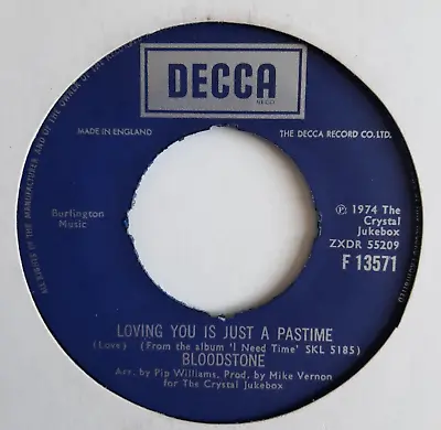 70's Soul 45   *   Bloodstone  *  Loving You Is Just A Pastime *  UK DECCA *  Ex • £2.99