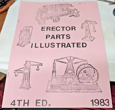 Erector Parts Illustrated 4th Edition 1983  Copy A.C. Gilbert • $14.95