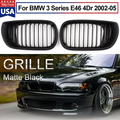 Matte Black Front Kidney Grille Grill For BMW E46 02-05 4D Sedan 320i 325i 328i • $26.58