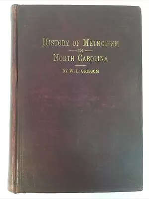 History Of Methodism In North Carolina Grissom 1905 Fold Out Map Vol 1 • $70