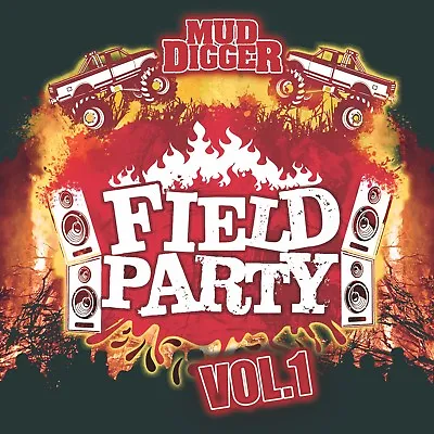 Mud Digger Field Party Volume 1 CD LACS Demun Jones Moonshine Bandits  FAST Ship • $13.99