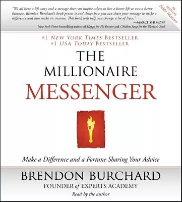 The Millionaire Messenger: Make A D... Burchard Brend • $8.99