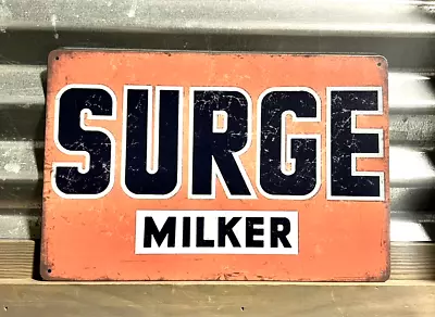 Surge Milker Distressed Look Tin Metal Sign 8 X12  Farm Barn Tractor • $10.97