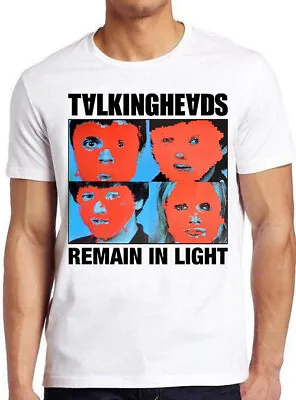 Talking Heads Remain In Light Punk Rock Retro Cool Gift Tee T Shirt 3013 • £6.35