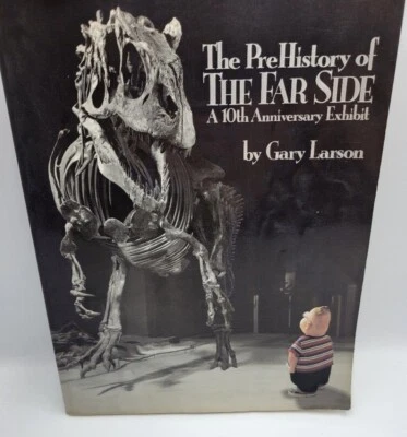 £7.94 • Buy The PreHistory Of The Far Side 10th Anniversary Exhibit By Gary Larson Paperback
