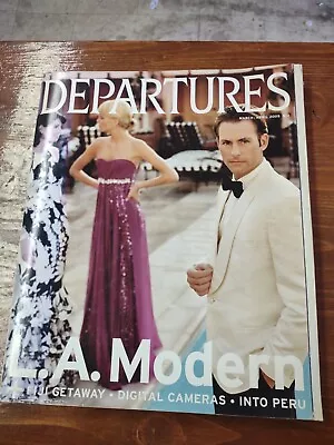 DEPARTURES Magazine - MARCH/APRIL  2005 - L.A. MODERN  • $5