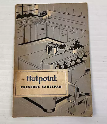 Hotpoint Pressure Saucepan Vintage Booklet Pressure Cooker Mid Century Kitchen • $9