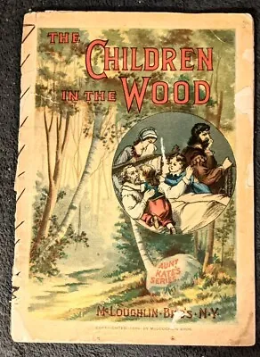 1880's CHILDREN IN THE WOOD McLoughlin Bros NY Aunt Kate's Series Story Book • $48