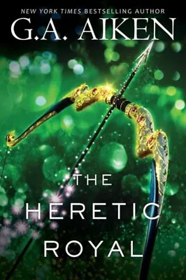 G.A. Aiken - The Heretic Royal   An Action Packed Novel Of High Fantas - J245z • £16.81