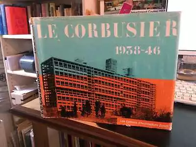 Le Corbusier: Oeuvre Complete 1938-1946 Vol 3 1977 Very Good Architecture HB • £45