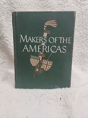 Makers Of The Americas 1947 By Marion Lansing DC Heath And Company  • $14.99