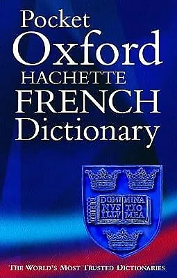 £3.06 • Buy The Pocket Oxford-Hachette French Dictionary, , Used; Good Book