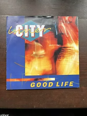 Inner City - Good Life - 7” Single - Ex/ex -(B3) • £4.49