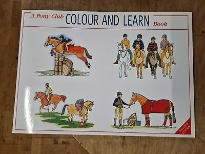 The Pony Club Cololur And Learn Colouring Book Horse Activity Book Fun Horse • £3.49