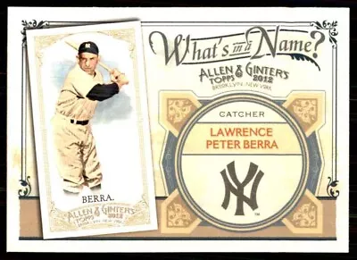 2012 Topps Allen & Ginter What's In A Name Lawrence Peter Berra #WIN10 • $1.50