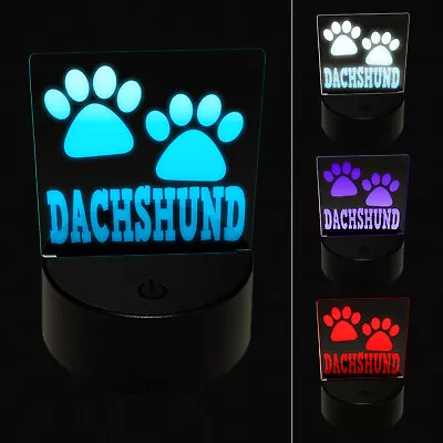 Dachshund Dog Paw Prints Fun Text 3D Illusion LED Night Light Sign Lamp • $19.99