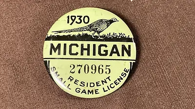 1930 Michigan Resident Small Game Pin Back Hunting License Vintage Original • $84.50
