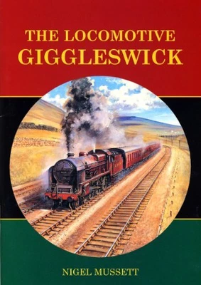 £3.45 • Buy The Locomotive Giggleswick: LMS Patriot Class No.... By Mussett, Nigel Paperback