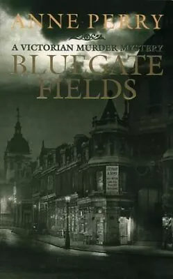 Bluegate Fields Perry Anne Used; Good Book • £2.80