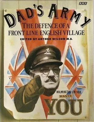 Dad's Army : The Defence Of A Front Line English Village (HARDBACK) • £2.98