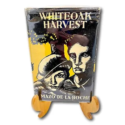 WhiteOak Harvest Mazo De La Roche Book Jalna Series HC DJ 1948 Vintage • $49.95