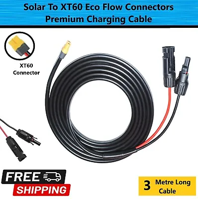 Eco Flow Solar Cable MC 4 To XT60 Connectors - 3 Meter Solar Charging Cable • $39.95